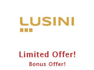 We are experts in LUSINI discounts
